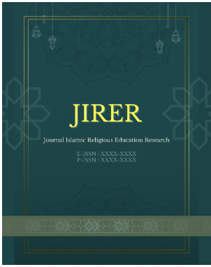 					View Vol. 1 No. 3 (2025): JIRER JOURNAL ISLAMIC RELIGIOUS EDUCATION RESEARCH
				